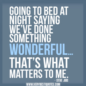 going-to-bed-at-night..-STEVE-JOBS-quotes.jpg