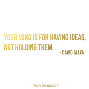 David Allen Quote | www.dizana.com
