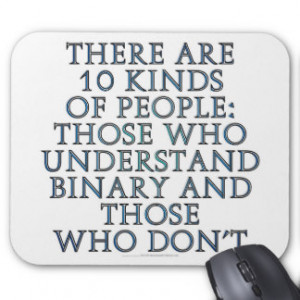 There are 10 kinds of people... mouse pads