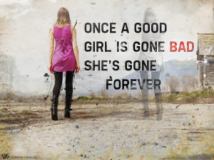 Bad Girl Quotes Tumblr Good girl gone bad by hatem dz
