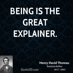 Being is the great explainer.