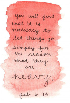 heavy heart quotes | 2013 heavy let it go quotes
