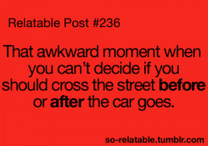 Teenager quotes , Teenager Post,awkward. Moment