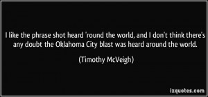 More Timothy McVeigh Quotes