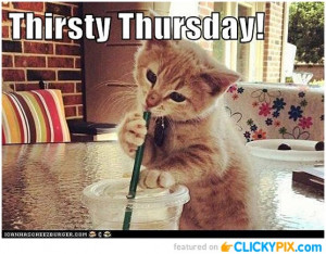 Funny Thirsty Thursday...