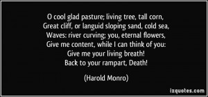 cool glad pasture; living tree, tall corn, Great cliff, or languid ...