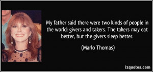 said there were two kinds of people in the world: givers and takers ...