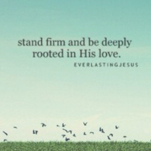 Stand firm