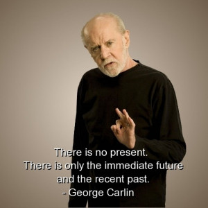 George carlin, best, quotes, sayings, wise, meaningful, time