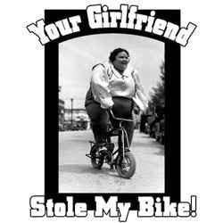 your girl friend stole my bike Image