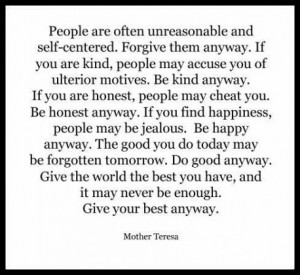 the Give The World The Best You Have, And It May Never Be Enough. Give ...