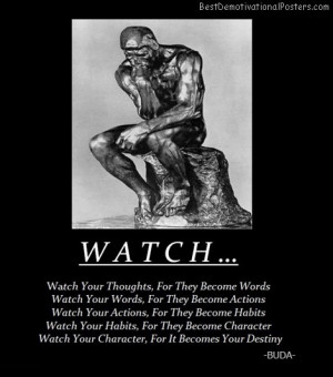watch-your-thoughts-thinker-actions-destiny-best-demotivational ...
