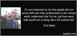 More Ted Allen Quotes