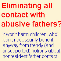 Contact with abusive and toxic fathers safely can be eliminated ...