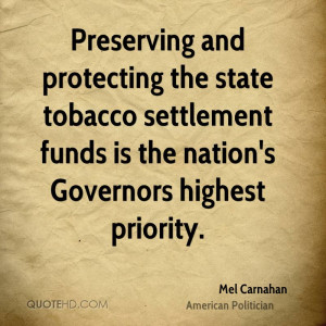 Preserving and protecting the state tobacco settlement funds is the ...