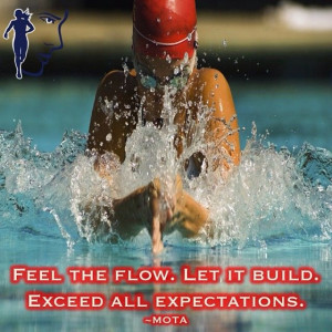 Feel the flow. Let it build. Exceed all expectations.