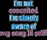 Conceited Quotes Graphics Pictures