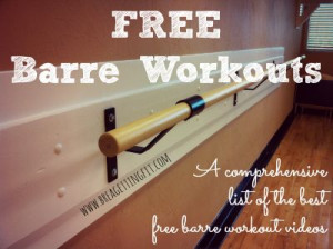 FREE Barre Workouts from Bar Method, Tracy Anderson, Xtend Barre...