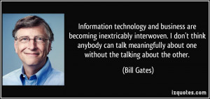 Information technology and business are becoming inextricably ...