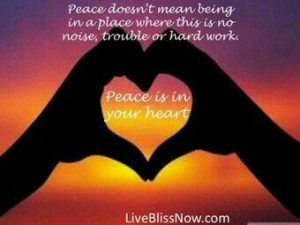 Peace is in your heart ♡