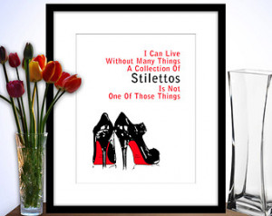 ... High Heels Addiction, Sexy, 8x10, Wall art, For Woman, Love shoes