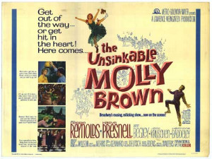 UNSINKABLE MOLLY BROWN POSTER ]