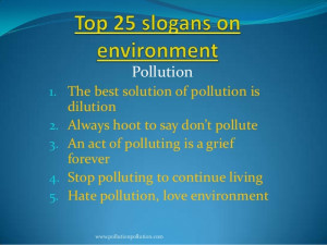 Pollution1. The best solution of pollution is2.3.4.5.dilutionAlways ...