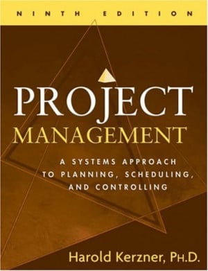Project Management: A Systems Approach To Planning, Scheduling, And ...