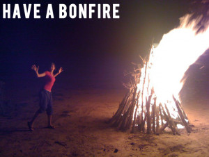 love camping, and I love bonfires. Combine the two, and I'm a happy ...