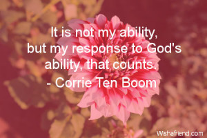 ability-It is not my ability, but my response to God's ability, that ...