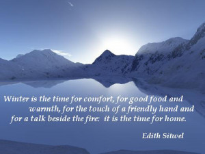 Winter Is The Time For Comfort For Good Food & Warmth, For The Touch ...
