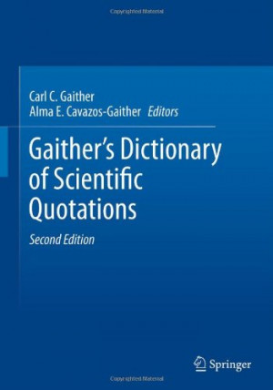 Gaither's Dictionary of Scientific Quotations