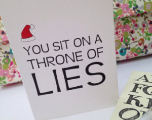 You Sit On A Throne Of Lies Elf Quo te Christmas Card ...