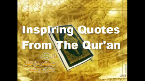 Inspiring Quotes From The Qur'an And Sunnah