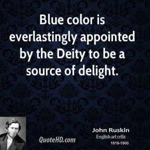 Blue color is everlastingly appointed by the Deity to be a source of ...