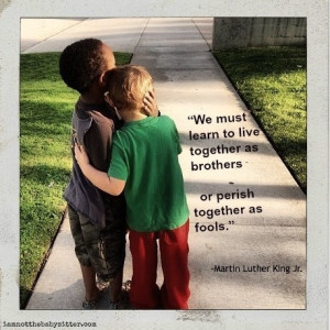 brothers children martin luther king quote racism