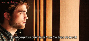 Our fingerprints don't fade from the lives we touch.