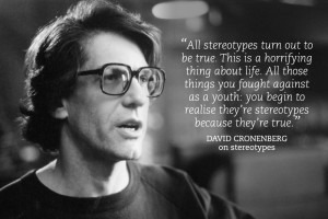 David Cronenberg quotes