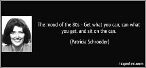 The mood of the 80s - Get what you can, can what you get, and sit on ...