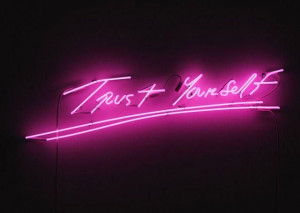Tracey Emin, Trust Yourself