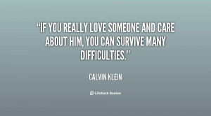 quote-Calvin-Klein-if-you-really-love-someone-and-care-45673.png