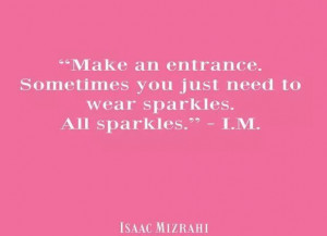 Isaac Mizrahi quote