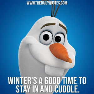 winter-good-time-stay-in-cuddle-frozen-olaf-quotes-sayings-pictures-1 ...