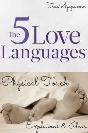 Physical Touch- Explained and Ideas