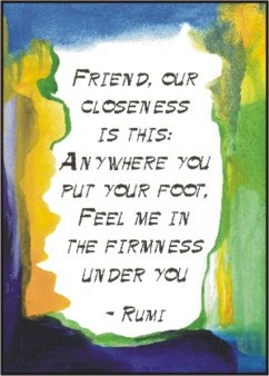 Friend, our closeness Rumi quote (5x7) - Heartful Art by Raphaella ...