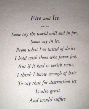 wordsto-remember:Robert Frost, Fire and Ice