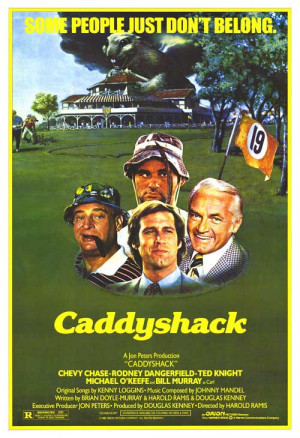 Hey, everybody, we're all gonna get laid!, Caddyshack, Rodney