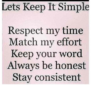 ... Time Match My Effort Keep Your Word Always Be Honest Stay Consistent