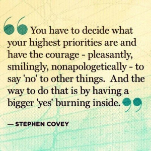 ... what your highest priorities are and have the courage ~ Funny Quote