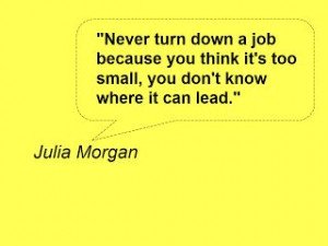 Business Quotes | Motivation Quotes -- Julia Morgan was an American ...